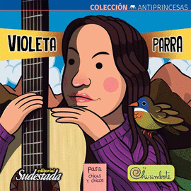 VIOLETA PARRA (ANTIPRINCESAS)