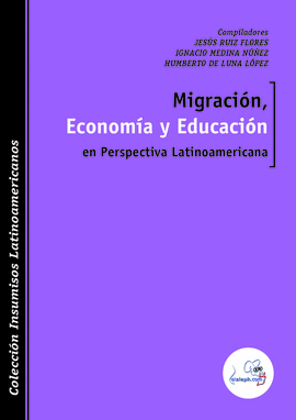 MIGRACIN, ECONOMA Y EDUCACIN EN PERSPECTIVA LATINOAMERICANA