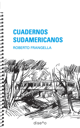 CUADERNOS SUDAMERICANOS. ROBERTO FRANGELLA