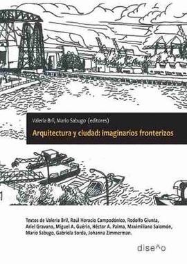 ARQUITECTURA Y CIUDAD. IMAGINARIOS FRONTERIZOS