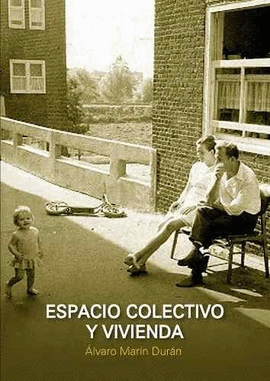 ESPACIO COLECTIVO Y VIVIENDA
