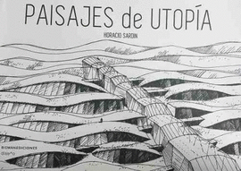 PAISAJES DE UTOPIA