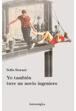 YO TAMBI�N TUVE UN NOVIO INGENIERO