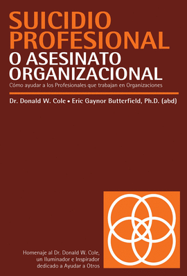 SUICIDIO PROFESIONAL O ASESINATO ORGANIZACIONAL