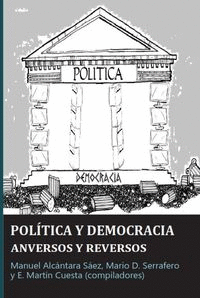 POL�TICA Y DEMOCRACIA. ANVERSOS Y REVERSOS
