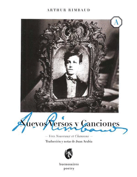 NUEVOS VERSOS Y CANCIONES, DE ARTHUR RIMBAUD