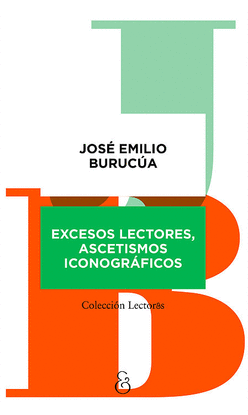 EXCESOS LECTORES, ASCETISMOS ICONOGR�FICOS