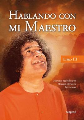 HABLANDO CON MI MAESTRO III. LIBRO 3