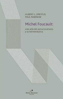 MICHAEL FOUCAULT. MAS ALL DEL ESTRUCTURALISMO Y LA HERMENEUTICA