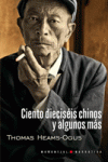 CIENTO DIECIS�IS CHINOS Y ALGUNOS M�S