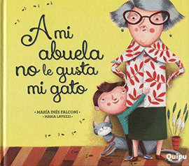 A MI ABUELA NO LE GUSTA MI GATO