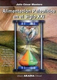 ALIMENTACION PALEOLITICA EN EL SIGLO XXI