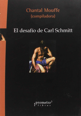 DESAFIO DE CARL SCHMITT EL
