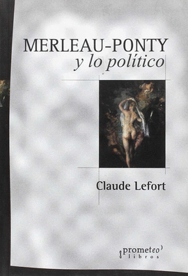 MERLEAU-PONTY Y LO POLITICO