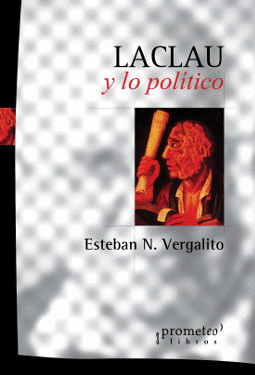 LACLAU Y LO POL�TICO