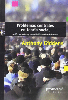 PROBLEMAS CENTRALES EN TEOR�A SOCIAL