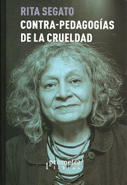 CONTRA-PEDAGOG�AS DE LA CRUELDAD