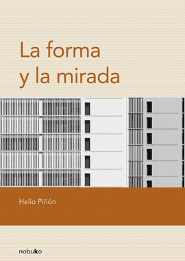 FORMA Y LA MIRADA, LA