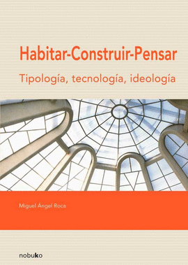 HABITAR, CONSTRUIR, PENSAR