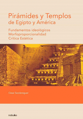 PIR�MIDES Y TEMPLOS DE EGIPTO Y AM�RICA