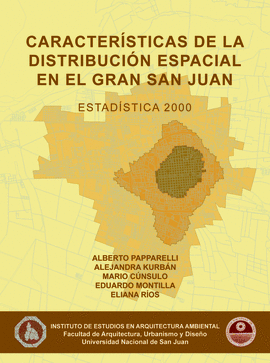 CARACTERISTICAS DE LA DISTRIBUCION ESPACIAL EN EL GRAN SAN JUAN 2000