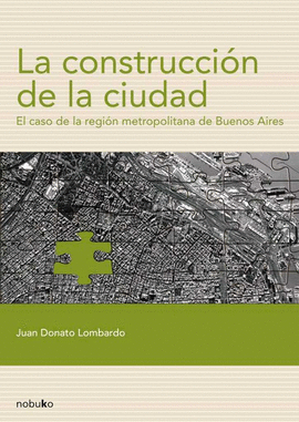 LA CONSTRUCCI�N EN LA CIUDAD