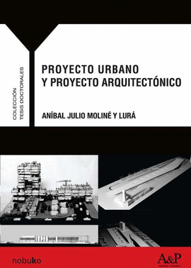 PROYECTO URBANO Y PROYECTO ARQUITECTONICO