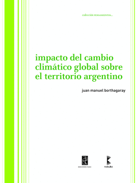 IMPACTO DEL CAMBIO CLIMTICO GLOBAL SOBRE EL TERRITORIO ARGENTINO