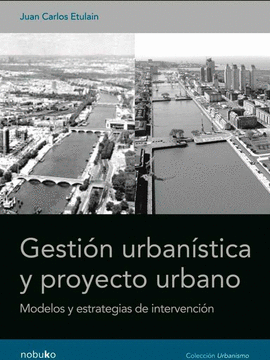 GESTI�N URBAN�STICA Y PROYECTO URBANO