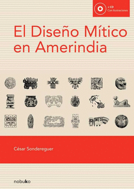 EL DISE�O M�TICO EN AMERINDIA