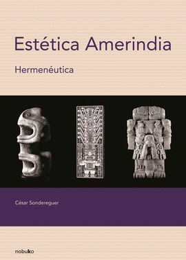 ESTTICA AMERINDIA. HERMENUTICA
