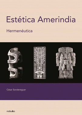 EST�TICA AMERINDIA. HERMEN�UTICA