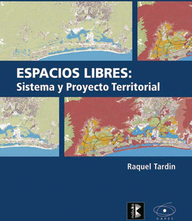 ESPACIOS LIBRES: SISTEMA Y PROYECTO TERRITORIAL