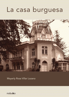 LA CASA BURGUESA