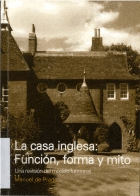 LA CASA INGLESA: FUNCI�N, FORMA Y MITO