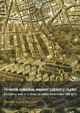 VIVIENDA COLECTIVA ESPACIO PUBLICO Y CIUDAD