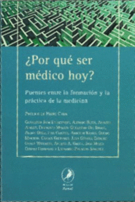 � POR QU� SER M�DICO HOY?
