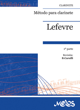 BA130 - M?TODO PARA CLARINETE. 1� PARTE - LEFEVRE