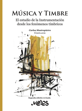 MEL2007 - M�SICA Y TIMBRE. EL ESTUDIO DE LA INSTRUMENTACI�N DESDE LOS FE�MENOS T