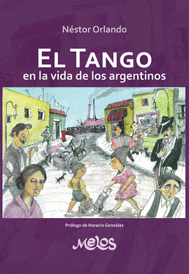 MEL2010 - EL TANGO EN LA VIDA DE LOS ARGENTINOS