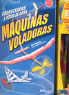 MAQUINAS VOLADORAS PROPULSADAS A MO