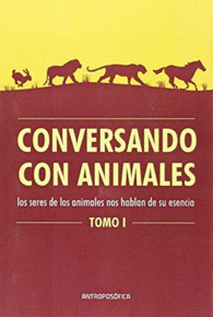 CONVERSANDO CON ANIMALES TOMO 1