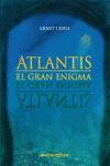 ATLANTIS. EL GRAN ENIGMA