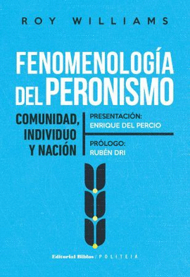 FENOMENOLOGA DEL PERONISMO. COMUNIDAD, INDIVIDUO Y NACIN