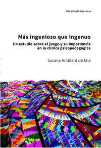 M�S INGENIOSO QUE INGENUO