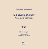 LA RAZ�N ARDIENTE. ANTOLOGIA ESENCIAL
