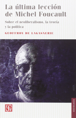 LA �LTIMA LECCI�N DE MICHEL FOUCAULT