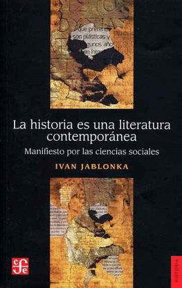 LA HISTORIA ES UNA LITERATURA CONTEMPORNEA