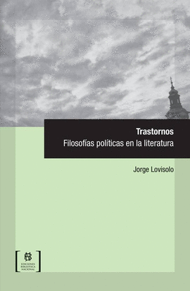 TRASTORNOS. FILOSOFAS POLTICAS EN LA LITERATURA