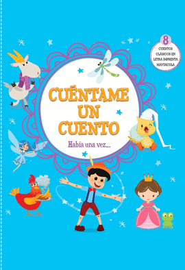 CU�NTAME UN CUENTO: HAB�A UNA VEZ...